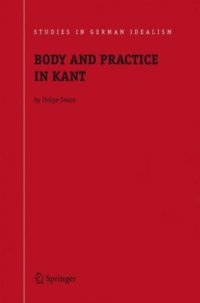 cover of the book Body and Practice in Kant 