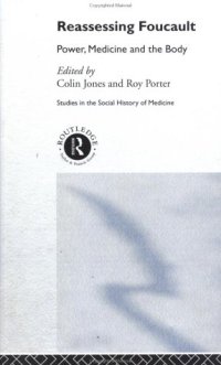 cover of the book Reassessing Foucault: Power, Medicine and the Body 