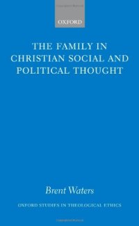 cover of the book The Family in Christian Social and Political Thought 