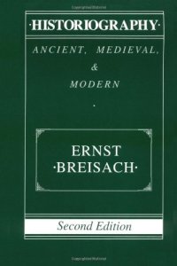 cover of the book Historiography: Ancient, Medieval, and Modern