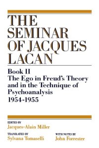 cover of the book The Ego in Freud's Theory and in the Technique of Psychoanalysis, 1954-1955 Book II