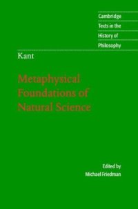 cover of the book Kant: Metaphysical Foundations of Natural Science 