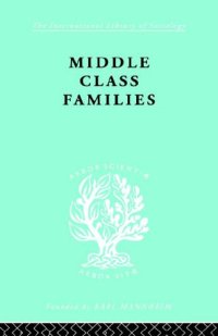 cover of the book The Sociology of Gender and the Family: Middle Class Families 