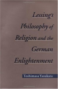 cover of the book Lessing's Philosophy of Religion and the German Enlightenment 