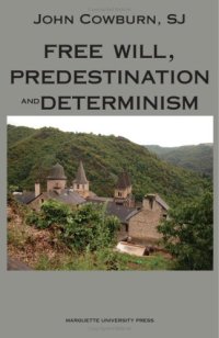 cover of the book Free Will, Predestination and Determinism