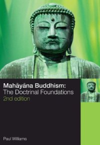 cover of the book Mahayana Buddhism: The Doctrinal Foundations 