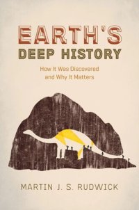 cover of the book Earth's Deep History: How It Was Discovered and Why It Matters