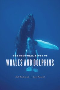 cover of the book The Cultural Lives of Whales and Dolphins