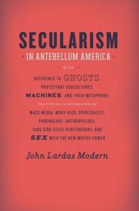 cover of the book Secularism in Antebellum America