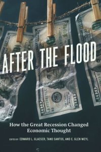 cover of the book After the Flood: How the Great Recession Changed Economic Thought