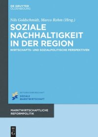 cover of the book Soziale Nachhaltigkeit in der Region: Wirtschafts- und sozialpolitische Perspektiven