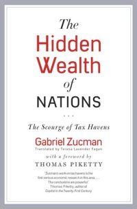 cover of the book The Hidden Wealth of Nations: The Scourge of Tax Havens