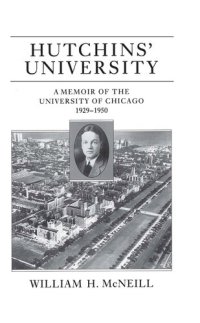 cover of the book Hutchins' University: A Memoir of the University of Chicago, 1929-1950