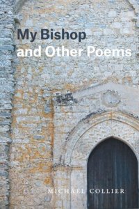 cover of the book My Bishop and Other Poems