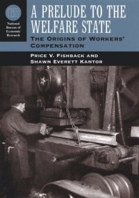 cover of the book A Prelude to the Welfare State: The Origins of Workers' Compensation