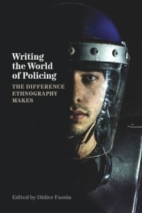 cover of the book Writing the World of Policing: The Difference Ethnography Makes