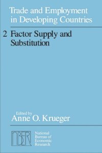 cover of the book Trade and Employment in Developing Countries, Volume 2: Factor Supply and Substitution