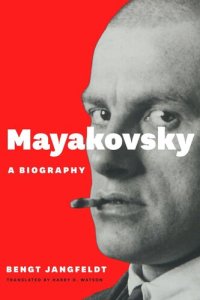 cover of the book Mayakovsky: A Biography