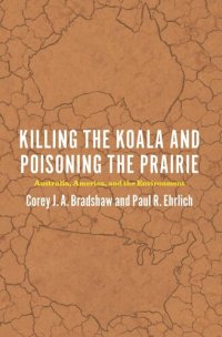 cover of the book Killing the Koala and Poisoning the Prairie: Australia, America, and the Environment