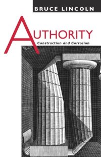 cover of the book Authority: Construction and Corrosion