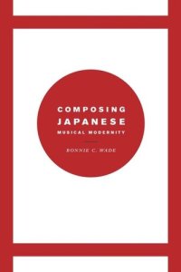 cover of the book Composing Japanese Musical Modernity