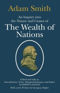 cover of the book An Inquiry into the Nature and Causes of the Wealth of Nations