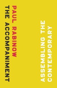 cover of the book The Accompaniment: Assembling the Contemporary