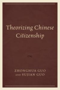 cover of the book Theorizing Chinese Citizenship