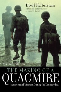 cover of the book The Making of a Quagmire: America and Vietnam During the Kennedy Era