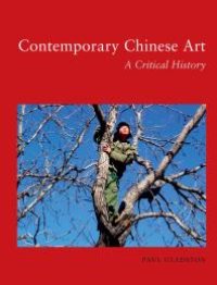 cover of the book Contemporary Chinese Art : A Critical History