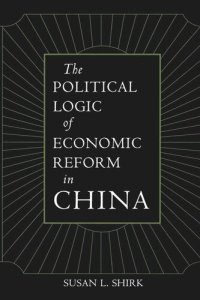 cover of the book The Political Logic of Economic Reform in China