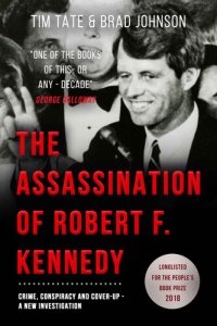 cover of the book The Assassination of Robert F. Kennedy: Crime Conspiracy & Cover-Up: A new investigation