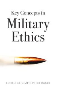 cover of the book Key Concepts in Military Ethics