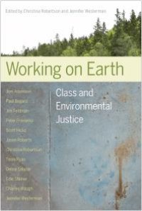 cover of the book Working on Earth : Class and Environmental Justice