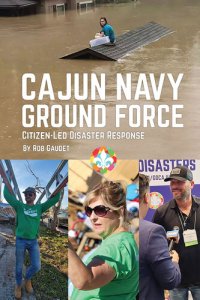 cover of the book Cajun Navy Ground Force: Citizen-Led Disaster Response