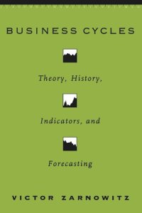 cover of the book Business Cycles: Theory, History, Indicators, and Forecasting