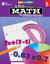 cover of the book 180 Days of Math: Grade 5 - Daily Math Practice Workbook for Classroom and Home, Cool and Fun Math, Elementary School Level Activities Created by Teachers to Master Challenging Concepts