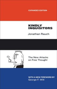 cover of the book Kindly Inquisitors: The New Attacks on Free Thought, Expanded Edition