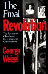 cover of the book The Final Revolution : The Resistance Church and the Collapse of Communism