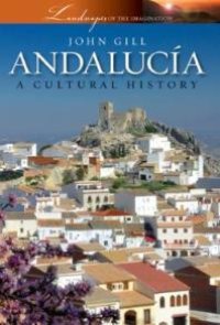 cover of the book Andalucia : A Cultural History