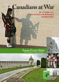 cover of the book Canadians at War, Vol. 1: A Guide to the Battlefields and Memorials of World War I