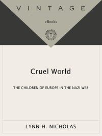 cover of the book Cruel World: The Children of Europe in the Nazi Web