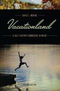 cover of the book Vacationland : A Half Century Summering in Maine