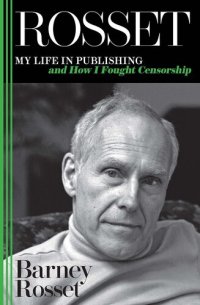 cover of the book Rosset: My Life in Publishing and How I Fought Censorship