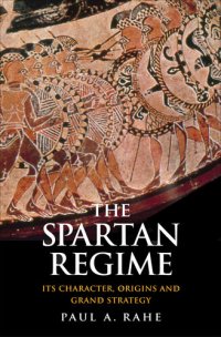 cover of the book The Spartan Regime: Its Character, Origins and Grand Strategy