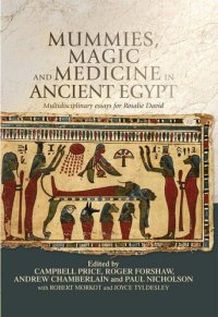 cover of the book Mummies, magic and medicine in ancient Egypt: Multidisciplinary essays for Rosalie David