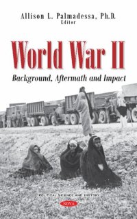 cover of the book World War II: Background, Aftermath and Impact