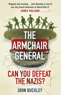 cover of the book The Armchair General: Can You Defeat the Nazis?