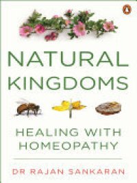 cover of the book Natural Kingdoms: Healing with Homeopathy