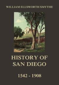 cover of the book History of San Diego, 1542-1908